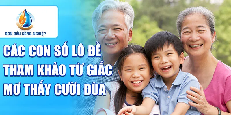 Nằm mơ thấy cười đùa: tín hiệu tích cực từ giấc mơ 4 Các con số lô đề tham khảo từ giấc mơ thấy cười đùa