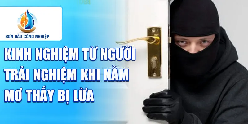 Nằm mơ thấy bị lừa: phản ánh sự lo lắng hoặc hoài nghi? 4 Kinh nghiệm từ người trải nghiệm khi nằm mơ thấy bị lừa