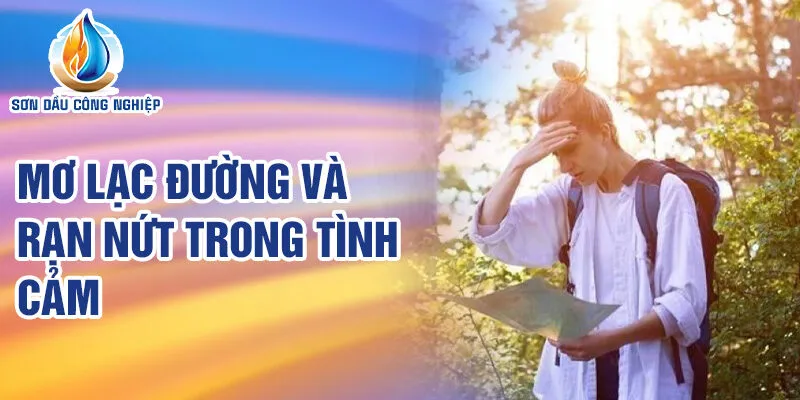 Nằm Mơ Thấy Bị Lạc Đường: Khám Phá Ý Nghĩa Bí Ẩn 3 Mơ lạc đường và rạn nứt trong tình cảm
